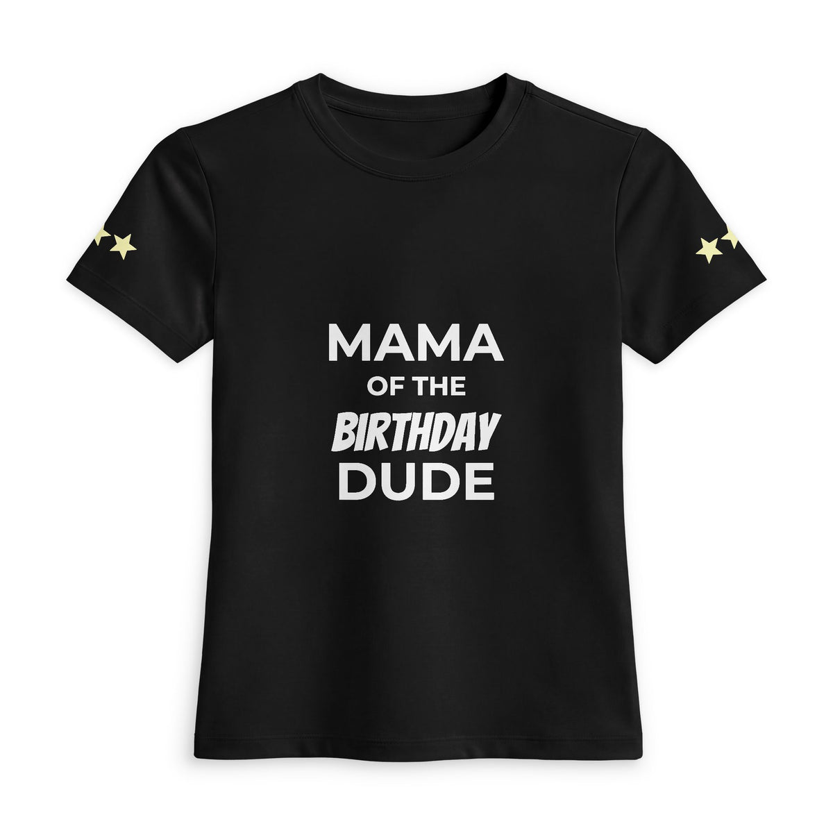 Mama of the Birthday Dude Tee — Women’s Birthday Mom Shirt
