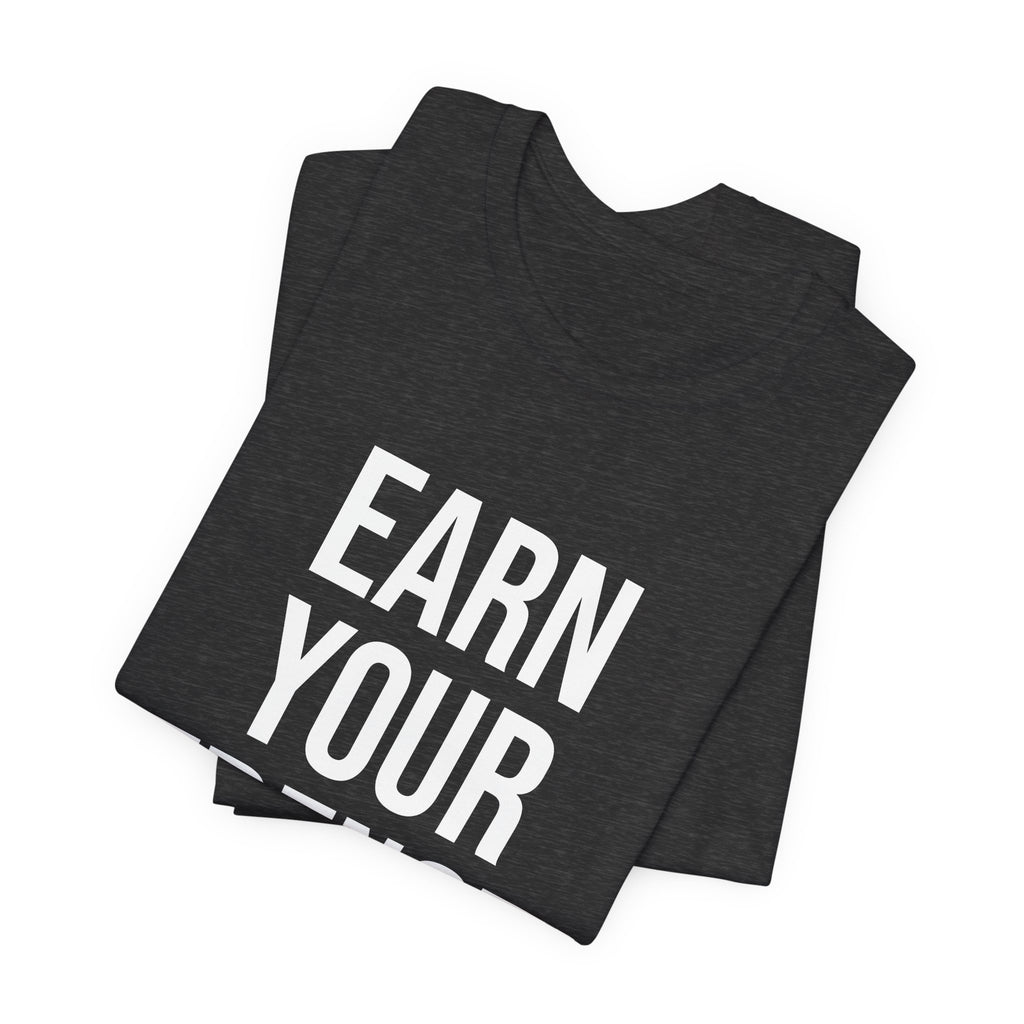 earn-your-strength-premium-t-shirt