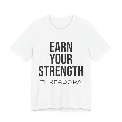 earn-your-strength-premium-t-shirt