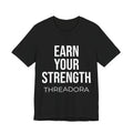 earn-your-strength-premium-t-shirt
