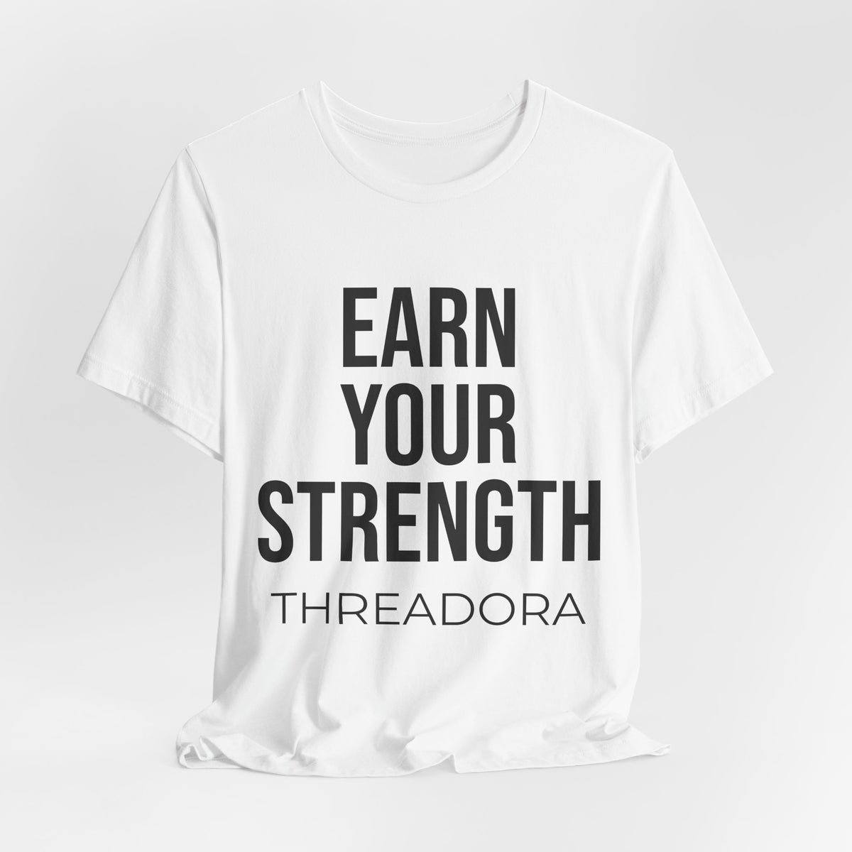 earn-your-strength-premium-t-shirt